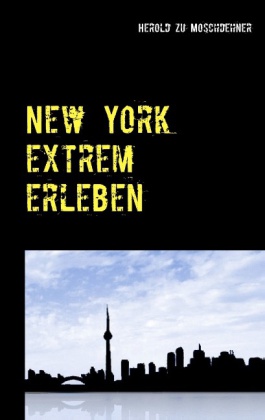 New York extrem erleben 