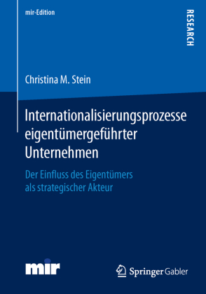 Internationalisierungsprozesse eigentümergeführter Unternehmen 