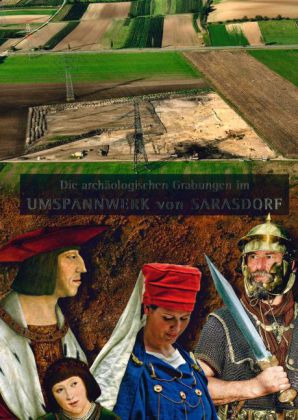 Die archäologischen Grabungen im Umspannwerk von Sarasdorf 