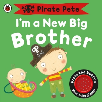 Pirate Pete - Im a New Big Brother