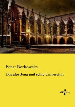 Das alte Jena und seine Universität 