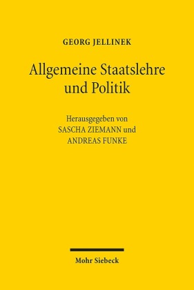 Georg Jellinek: Allgemeine Staatslehre und Politik