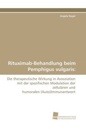 Rituximab-Behandlung beim Pemphigus vulgaris: 
