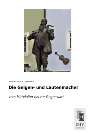 Die Geigen- und Lautenmacher 