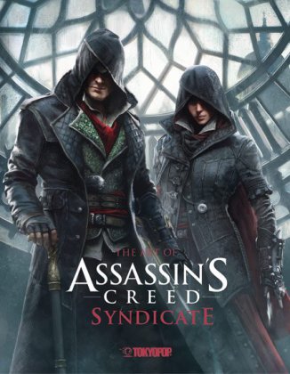 Assassin's Creed - The Art of Assassin's Creed Syndicate