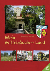 Mein Wittelsbacher Land, m. 1 Karte