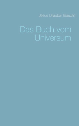 Das Buch vom Universum 