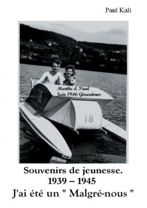 Souvenirs de jeunesse 1939 - 1945 