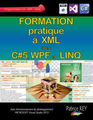 Formation pratique a XML avec C# 5, WPF et LINQ 