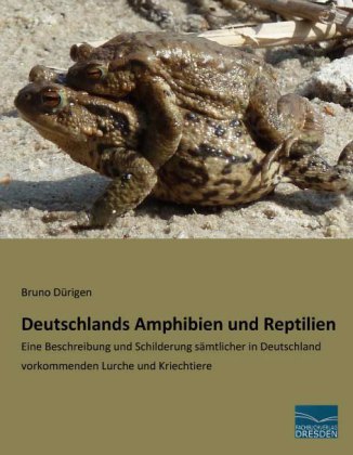 Deutschlands Amphibien und Reptilien 