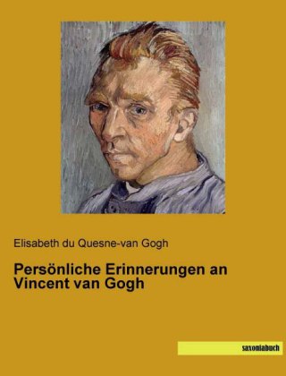 Persönliche Erinnerungen an Vincent van Gogh 