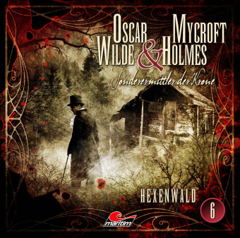 Oscar Wilde & Mycroft Holmes - Hexenwald, 1 Audio-CD
