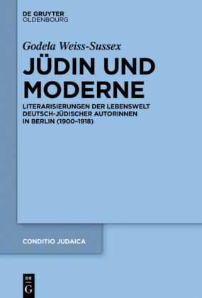 Weiss-Sussex, Godela: Jüdin und Moderne