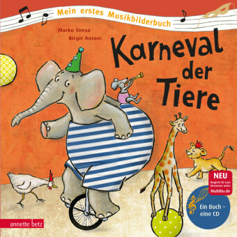 Karneval der Tiere (Mein erstes Musikbilderbuch mit CD und zum Streamen)