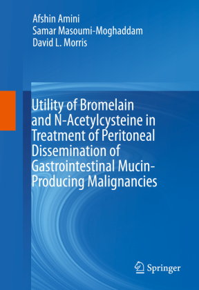 Utility of Bromelain and N-Acetylcysteine in Treatment of Peritoneal Dissemination of Gastrointestinal Mucin-Producing M 