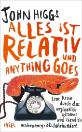 Alles ist relativ und anything goes