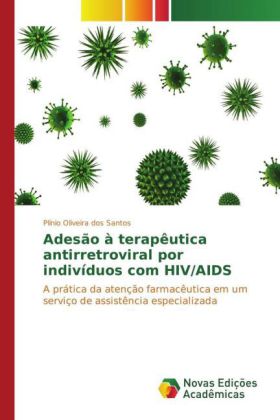 Adesão à terapêutica antirretroviral por indivíduos com HIV/AIDS 