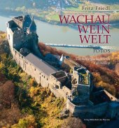 Wachau · Wein · Welt - Fotos
