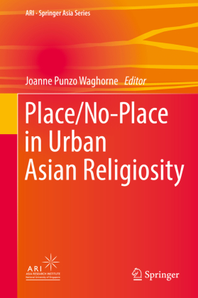 Place / No-Place in Urban Asian Religiosity 