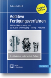 Additive Fertigungsverfahren, m. 1 Buch, m. 1 E-Book