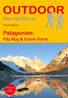 Patagonien: Fitz Roy & Cerro Torre 
