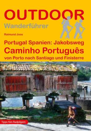 Portugal Spanien: Jakobsweg Caminho Portugułs