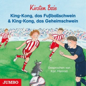 King-Kong, das Fußballschwein & King-Kong, das Geheimschwein, 1 Audio-CD