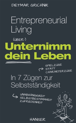 Entrepreneurial Living - Unternimm dein Leben, m. 1 Buch, m. 1 E-Book