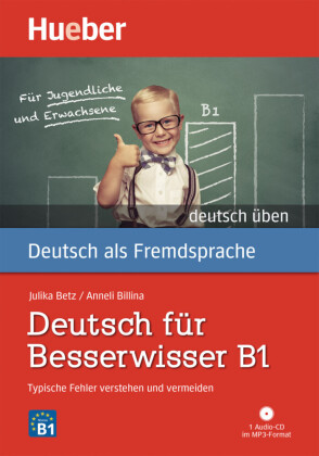 Deutsch für Besserwisser B1, m. 1 Audio