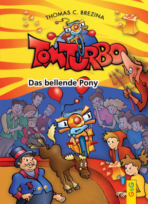 Tom Turbo - Das bellende Pony