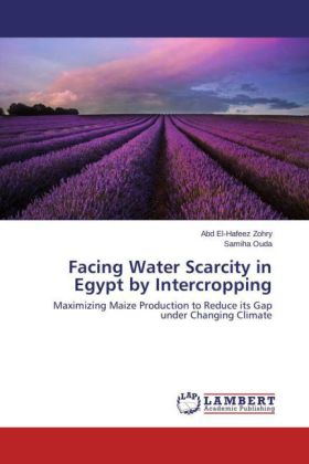 Facing Water Scarcity in Egypt by Intercropping von Abd El-Hafeez