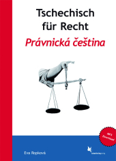 Tschechisch für Recht. Právnická cestina