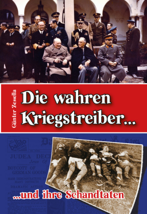 Die wahren Kriegstreiber... und ihre Schandtaten