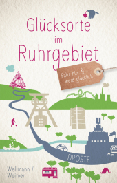 Glücksorte im Ruhrgebiet Cover