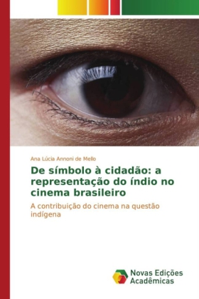 De símbolo à cidadão: a representação do índio no cinema brasileiro 