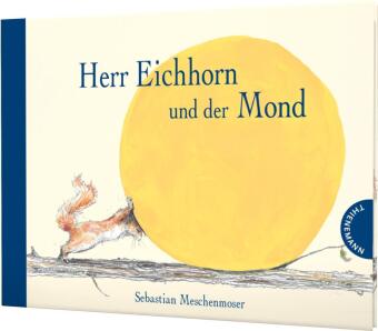Herr Eichhorn: Herr Eichhorn und der Mond
