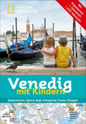 NATIONAL GEOGRAPHIC Familien-Reiseführer Venedig mit Kindern 