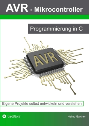 AVR Mikrocontroller - Programmierung in C 
