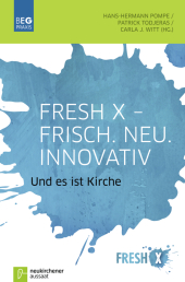 Fresh X. Frisch. Neu. Innovativ