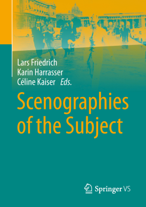 Scenographies of the Subject 