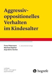 Aggressiv-oppositionelles Verhalten im Kindesalter