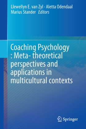 Coaching Psychology: Meta-theoretical perspectives and applications in multicultural contexts 