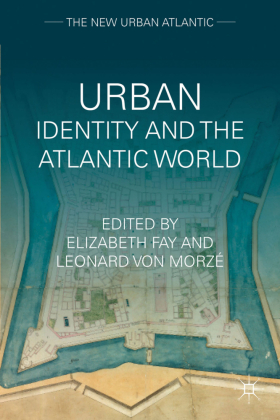 Urban Identity and the Atlantic World 