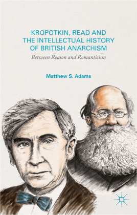 Kropotkin, Read, and the Intellectual History of British Anarchism 