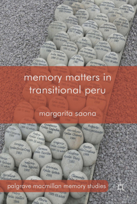 Memory Matters in Transitional Peru 