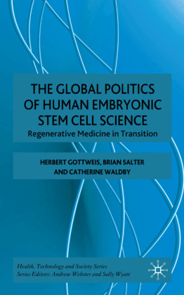 The Global Politics of Human Embryonic Stem Cell Science 