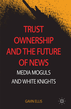 Trust Ownership and the Future of News 