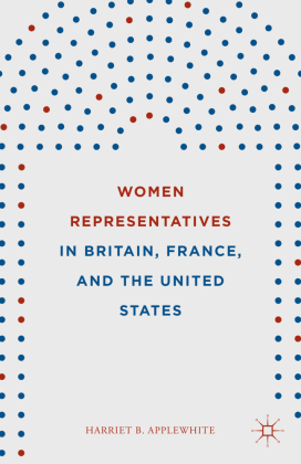 Women Representatives in Britain, France, and the United States 