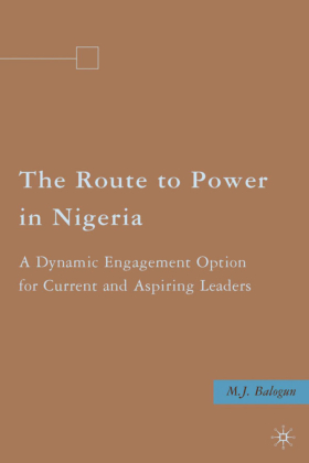 The Route to Power in Nigeria 