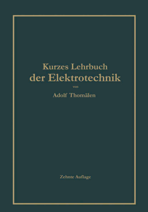 Kurzes Lehrbuch der Elektrotechnik 